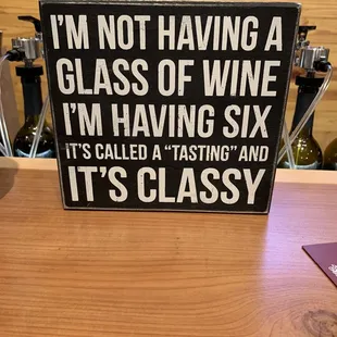 i&apos;m not having a glass of wine i&apos;m having six it&apos;s called tasting and it &apos;