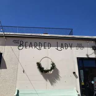 The Bearded Lady, duh! HAHA!