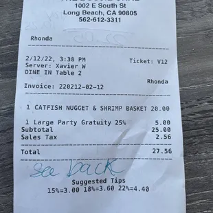 My receipt.  My note to server "see back" was my manual calculation to remove the 25% gratuity that was taxed by the restaurant.