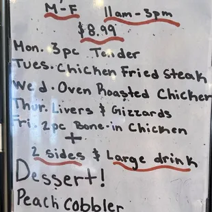 Lunch Specials Monday-Friday 11 am-3 pm. Dessert is extra but only 2.79. We loved the Peach Cobbler!!