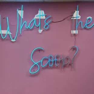 what's the scoop? neon sign