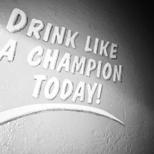 a drink like a champion today