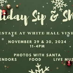 Annual 2 Day Holiday Sip &amp; Shop  11am-4pm. Santa Ago Friday 1-3pm.
Smashed Life Truck both days
Trivia 6-7:30pm Friday