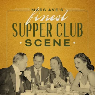 Mass Ave&apos;s finest Supper Club, coming soon.