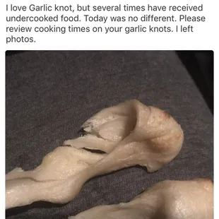 Raw garlic knots :(