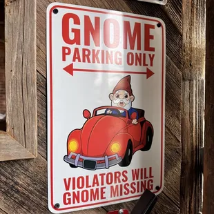 a gnome parking only sign