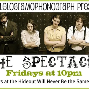 The Spectacle, new to The Hideout as of April 2010.