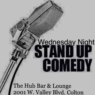 Every Wednesday, comedy Night. Doors open @6pm. Featuring different comedians every week. Come check it out.