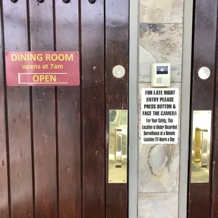 The dining room area opens at 7a. The bar area is open 24/7.