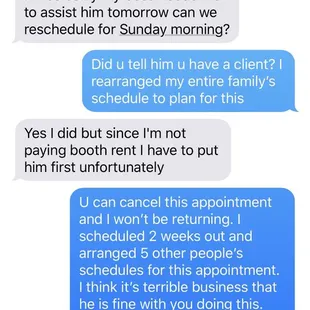 Texted at 8pm to cancel my appointment for the following morning at 9am.