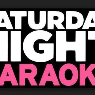Karaoke every Saturday from 9pm