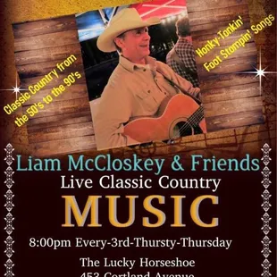 Liam McCloskey &amp; Friends Classic &amp; NeoTraditional Country 3rd Thursday&apos;s 8pm