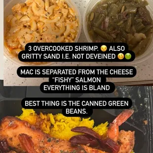 Canned Green beans, Mac &amp; cheese, fishy salmon, overcooked uncleaned shrimp and gummy yellow rice.