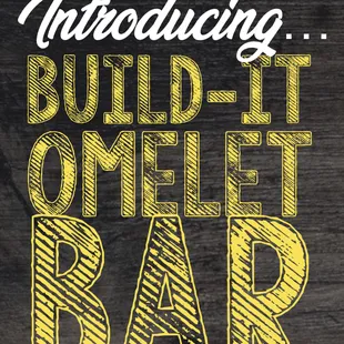 Build your own omelet to order, every weekday until 11am!