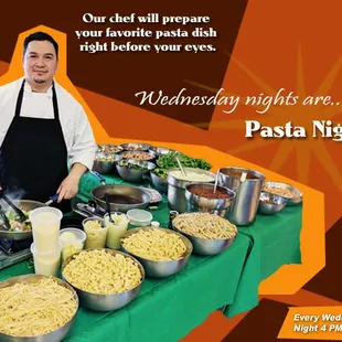 Join us every Wednesday night for our Pasta Bar.  Our chef will prepare your favorite pasta dish right before your eyes!