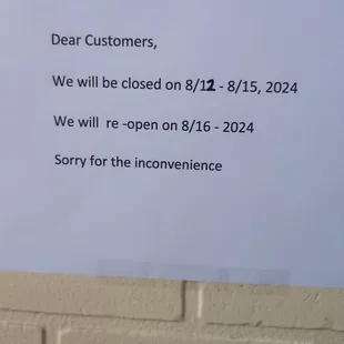 Closed on Sunday 8/12 to 8/15. Will reopen on 8/16