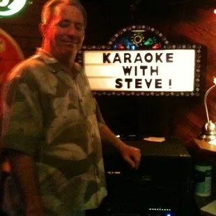 Steve always here to welcome and entertain you.