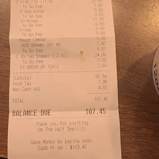 ToGo fee on every item. A ToGo fee was not discussed from the person taking the order and ended up adding an extra $4.00 fee to our tab.
