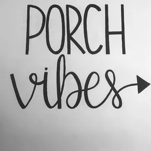 a sign that says porch vibes