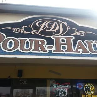 Pour Haus sign