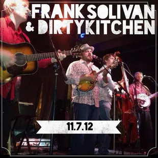 One of the best bluegrass bands out there, Frank Solivan &amp; Dirty Kitchen!