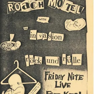 "..This is the first poster for our first gig for Roach Motel. We were actually banned because of it within town lines...