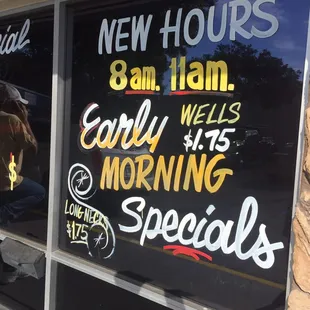 Early morning specials on drinks! 8am-11am $1.75 well drinks