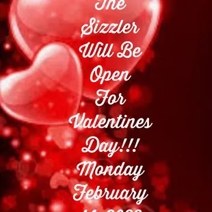 We will be open Monday February 14,2022 4pm-9pm
