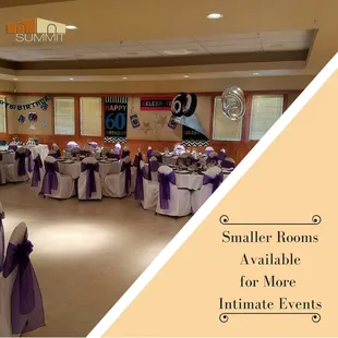 Smaller rooms are available for more intimate events