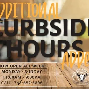 We now added even more hours to curbside pickup. At Thirsty Buffalo Saloon, we are open all week from 11:00 AM to 9:00 PM!...