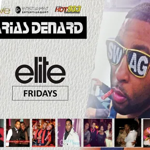 #EliteFridays with #AriasDenard #CriscoKidd #LilBrownie #Hot93.3Hits and more. 18 to get in 21 to Drink. #TurnUp