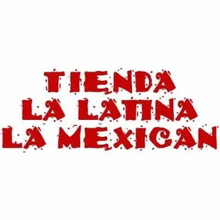 the words tienda la latina la mexican