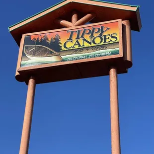 a sign for tippy canoes