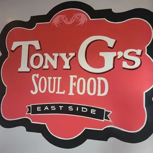 a sign for tony g&apos;s soul food