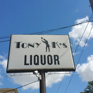 a sign for tony k&apos;s liquor