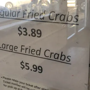 2019 Fried Crab Price Regular Fried Crab $3.89 Large Fried Crab $5.99 **They put hot sauce and vinegar on the crab**