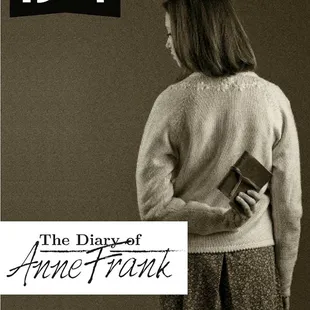 The Diary of Anne Frank April 19-May 4, 2019