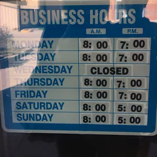 Hours per their posted sign.