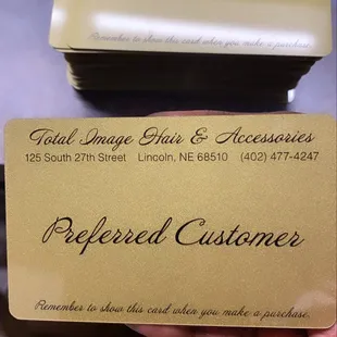 Preferred Customer      Gold Card, yearly membership. Please Inquire about gc IN STORE!