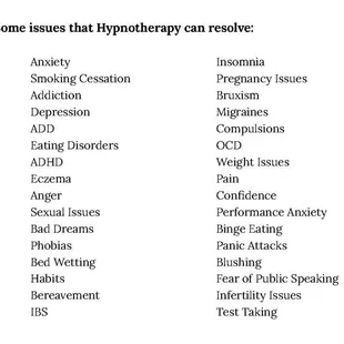 Some things Hypnotherapy help resolve.