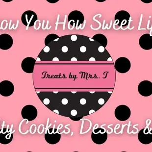 Treats by Mrs. T specializes in cookies &amp; treats made with love &amp; lots of brown butter!