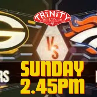 Packers vs. Broncos SUNDAY at 2:45pm FOOTBALL!