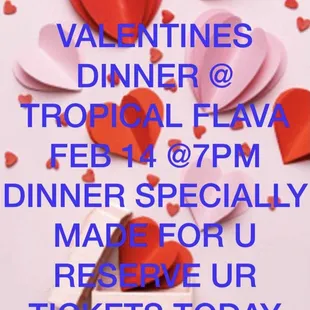 Valentines dinner 
Call for info
