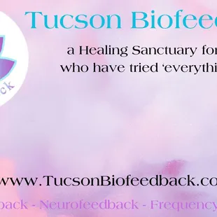 Tucson Biofeedback is a Frequency Medicine Clinic, and a Healing Sanctuary for those who have 'tried everything else'.