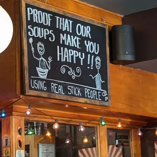 This sign is truth, always get the soup!
