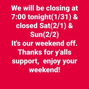 Closed this weekend