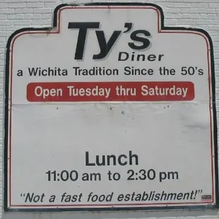 Ty&apos;s Diner.....less than 18 opening hours a week!