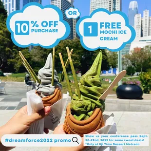 Dreamforce22 
Sept 20-22, 2022 
10% off or 1 piece of free ice cream mochi

show your conference pass