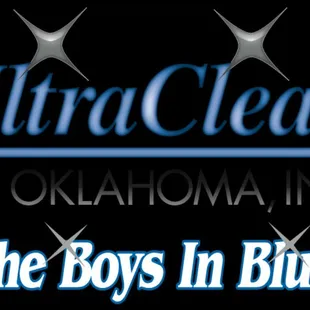 UltraClean of Oklahoma, Inc. 
"The Boys in Blue "
Carpets, tile/grout, upholstery, Rugs
Air Ducts
Dryer Vents
Hardwoods
24 Hr. Water damage