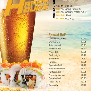 Happy Hours!  Special roll buy one get second half off.